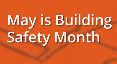 May is Building Safety Month